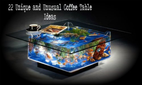 22 Unusual And Unique Coffee Tables Ideas Home And Gardening Ideas