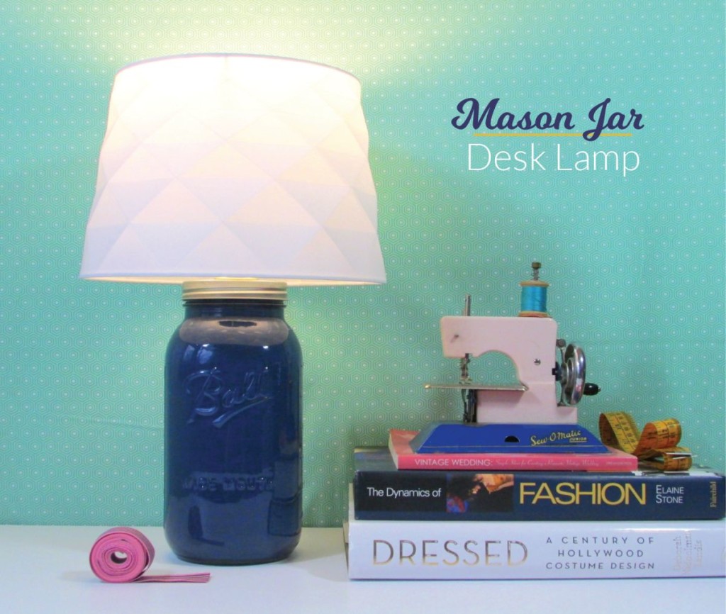 DIY Mason Jar As a Desk Lamp